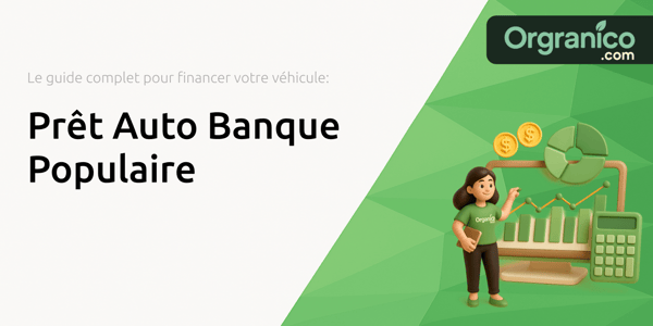Prêt Auto Banque Populaire: Le guide complet pour financer votre véhicule