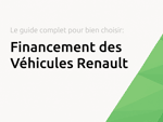 Financement des Véhicules Renault: Le guide complet pour bien choisir