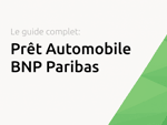 Prêt Automobile BNP Paribas: Le guide complet
